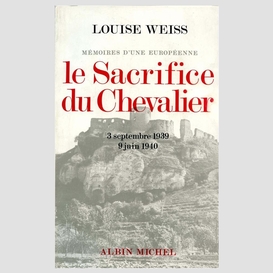 Le sacrifice du chevalier, 3 septembre 1939-9 juin 1940