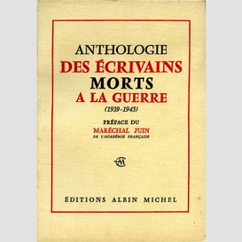Anthologie des écrivains morts à la guerre 1939-1945