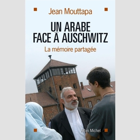 Un arabe face à auschwitz