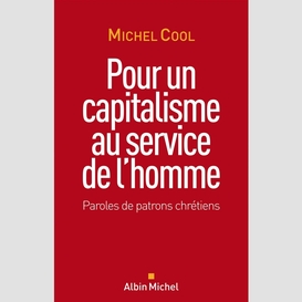 Pour un capitalisme au service de l'homme