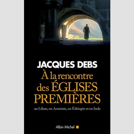 A la rencontre des églises premières