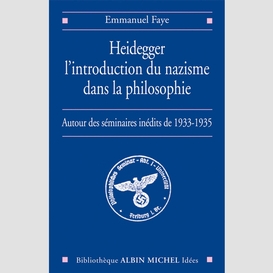 Heidegger, l'introduction du nazisme dans la philosophie