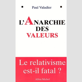 L'anarchie des valeurs