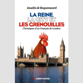 La reine la city et les grenouilles