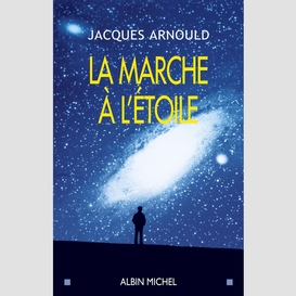 La marche à l'étoile