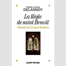 La règle de saint benoît