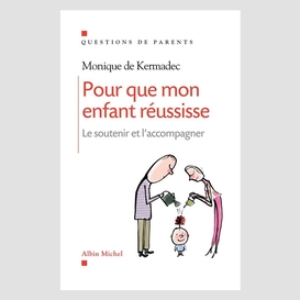 Pour que mon enfant réussisse