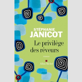 Le privilège des rêveurs