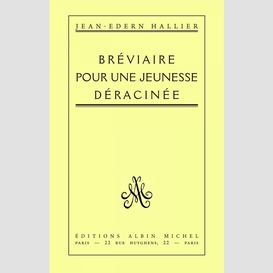 Bréviaire pour une jeunesse déracinée