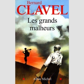 Les grands malheurs