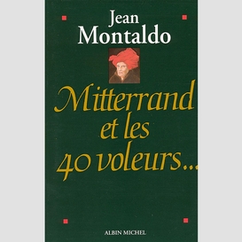 Mitterrand et les 40 voleurs