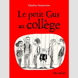 Le petit gus au collège