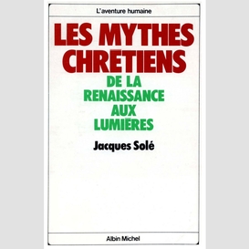 Les mythes chrétiens, de la renaissance aux lumières