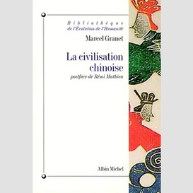 La civilisation chinoise