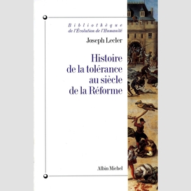 Histoire de la tolérance au siècle de la réforme