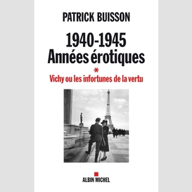 1940-1945 années érotiques - tome 1