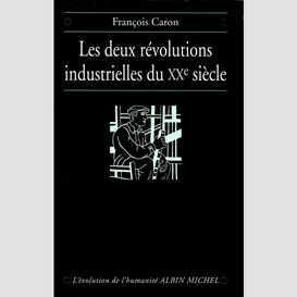 Les deux révolutions industrielles du xxe siècle