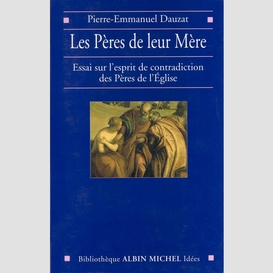 Les pères de leur mère