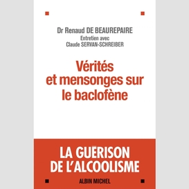 Vérités et mensonges sur le baclofène