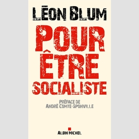 Pour être socialiste