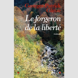 Le forgeron de la liberté