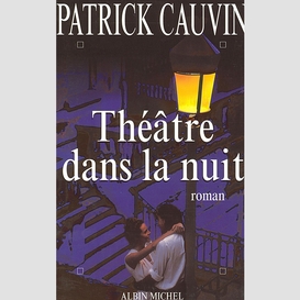 Théâtre dans la nuit