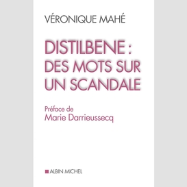 Distilbène : des mots sur un scandale