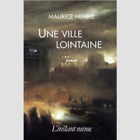 Une ville lointaine