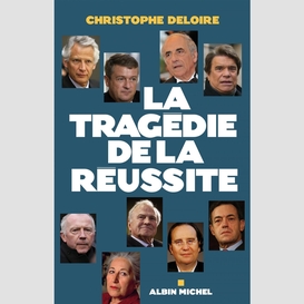 La tragédie de la réussite