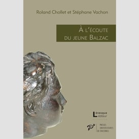 À l'écoute du jeune balzac