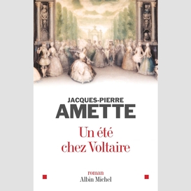 Un été chez voltaire