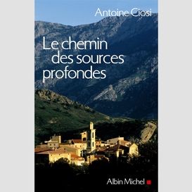 Le chemin des sources profondes