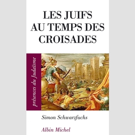 Les juifs au temps des croisades