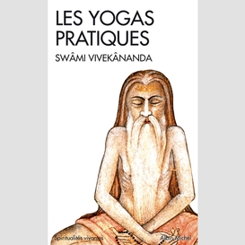 Les yogas pratiques