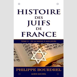 Histoire des juifs de france - tome 2