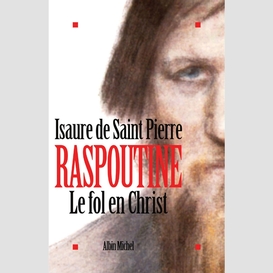 Raspoutine. le fol en christ