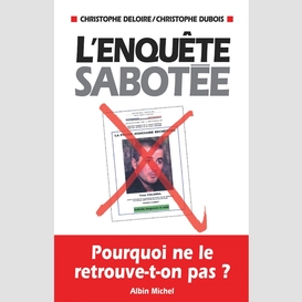 L'enquête sabotée