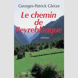 Le chemin de peyreblanque