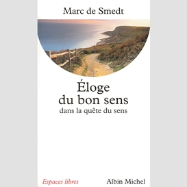 Éloge du bon sens dans la quête de sens