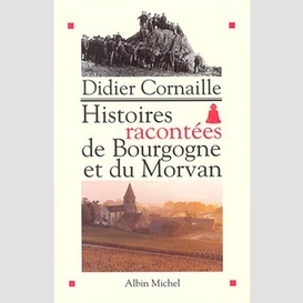 Histoires racontées de bourgogne et du morvan