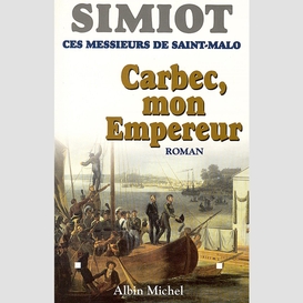 Carbec, mon empereur