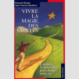 Vivre la magie des contes