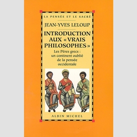 Introduction aux « vrais philosophes »