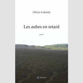 Les aubes en retard