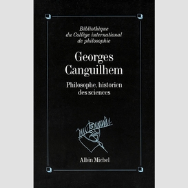 Georges canguilhem philosophe historien des sciences