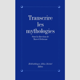 Transcrire les mythologies