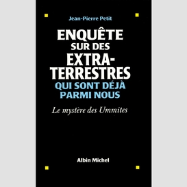 Enquête sur des extraterrestres qui sont déjà parmi nous