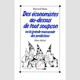 Des économistes au-dessus de tout soupçon