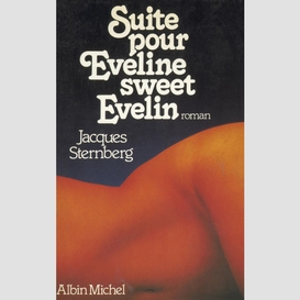 Suite pour eveline, sweet evelin