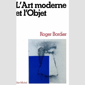 L'art moderne et l'objet